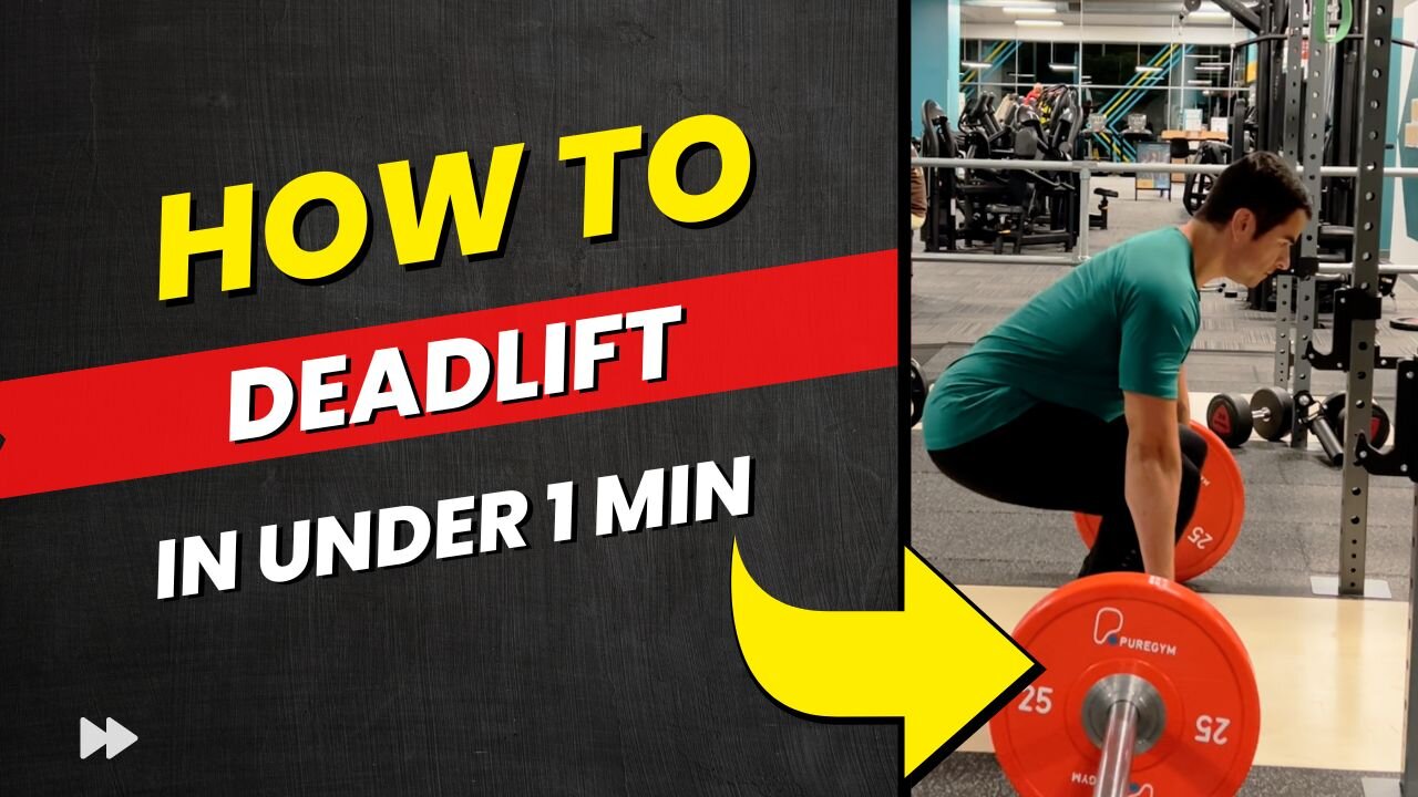 How to: DEADLIFT Explained Under 1 Min