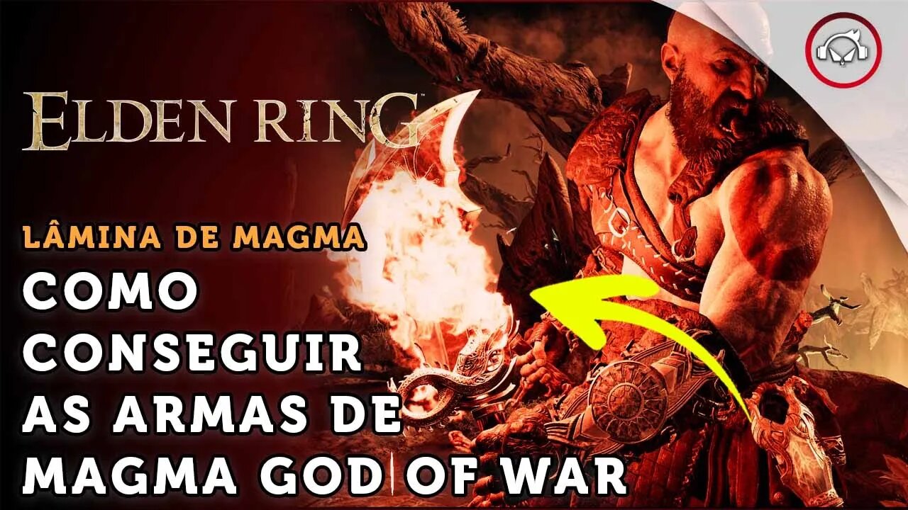 Elden Ring, Como conseguir as armas do Kratos Lâmina de Magma, God of War | super dica