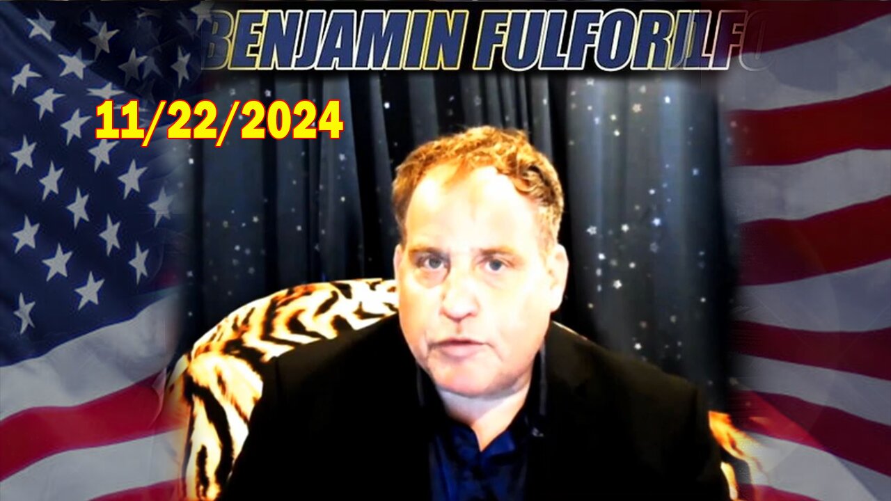 Benjamin Fulford Full Report Update November 22, 2024 - Benjamin Fulford Q&A Video