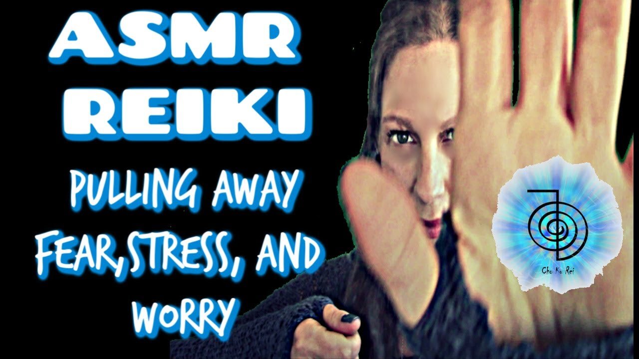 Reiki ASMR l Anxiety Fear Worry l Pulling+ Plucking l Layered Trigger Sounds l Peacefully Calming