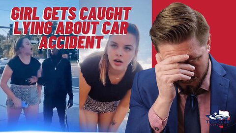 GIRL GETS CAUGHT LYING ABOUT CAR ACCIDENT | EXPERT RESPONDS