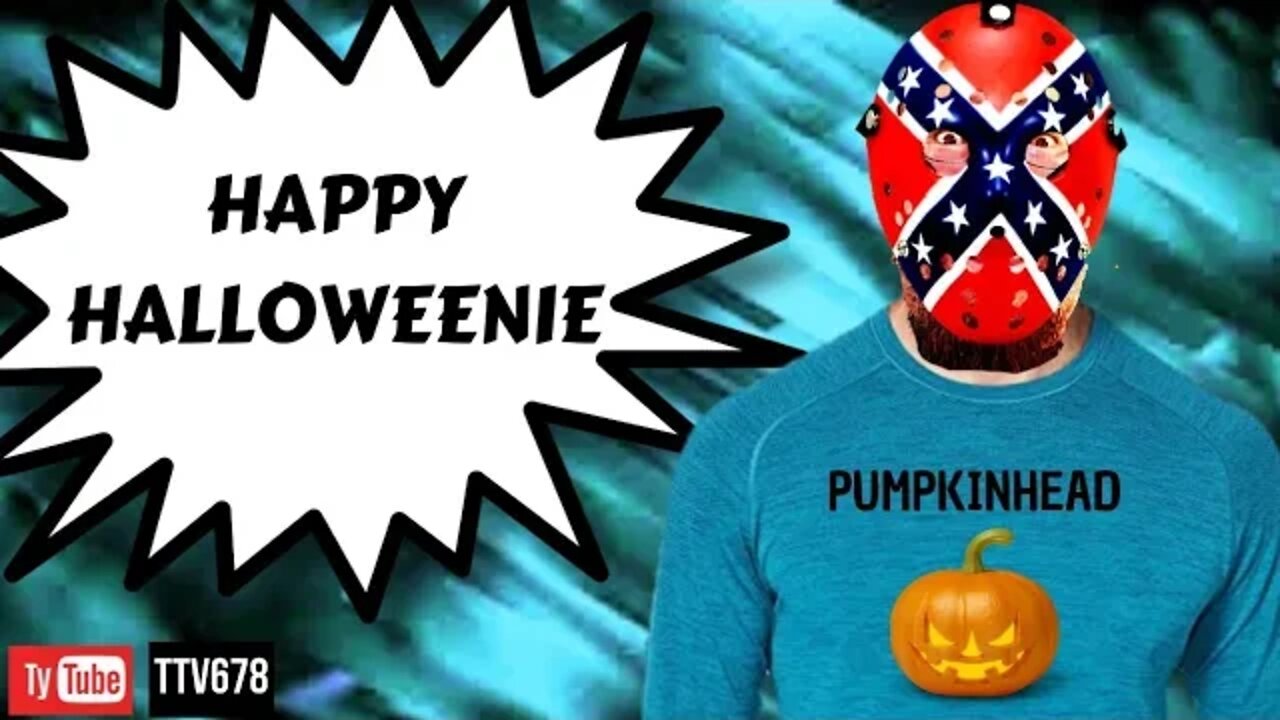 October 31, 2019 - HAPPY HALLOWEENIE - TTV678