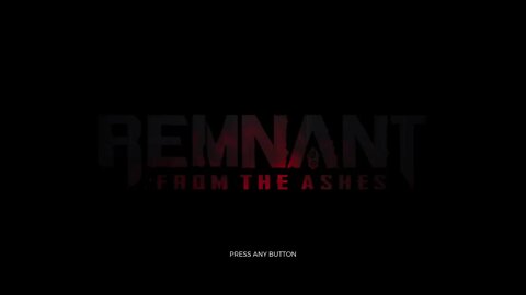 Road To Platinum: Remnant: From the Ashes!