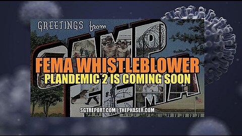 FEMA WHISTLEBLOWER: PLANDEMIC 2 is Coming Soon | SGT Report