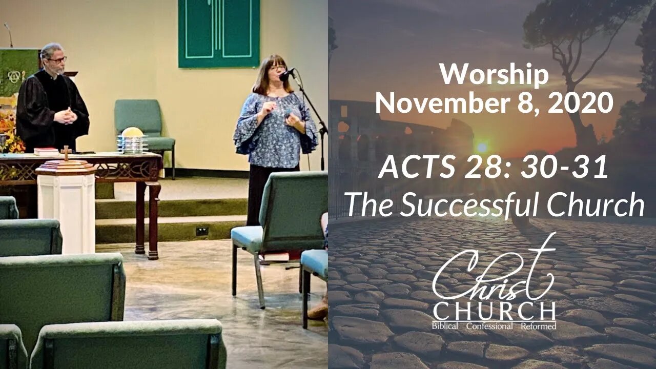 Christ Church OPC - Flower Mound, Texas -November 8, 2020 - Live Stream