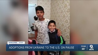 Adoptions from Ukraine to the U.S. are on hold due to the Russian invasion