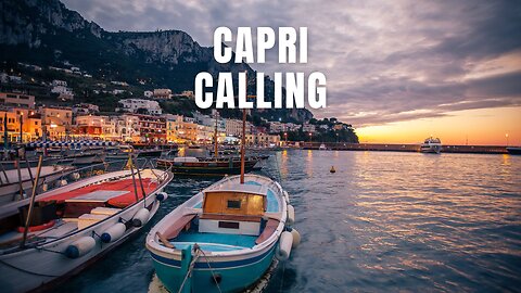 Capri Calling #CapriIsland, #TravelSong, #ItalianParadise