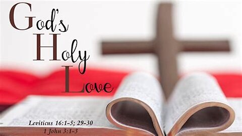 God's "Holy"Love