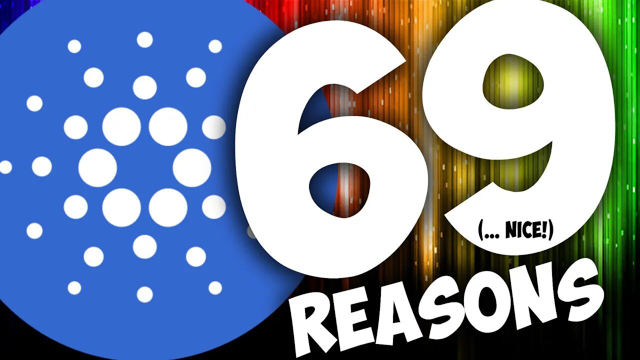 69 REASONS TO BUY CARDANO (ADA)