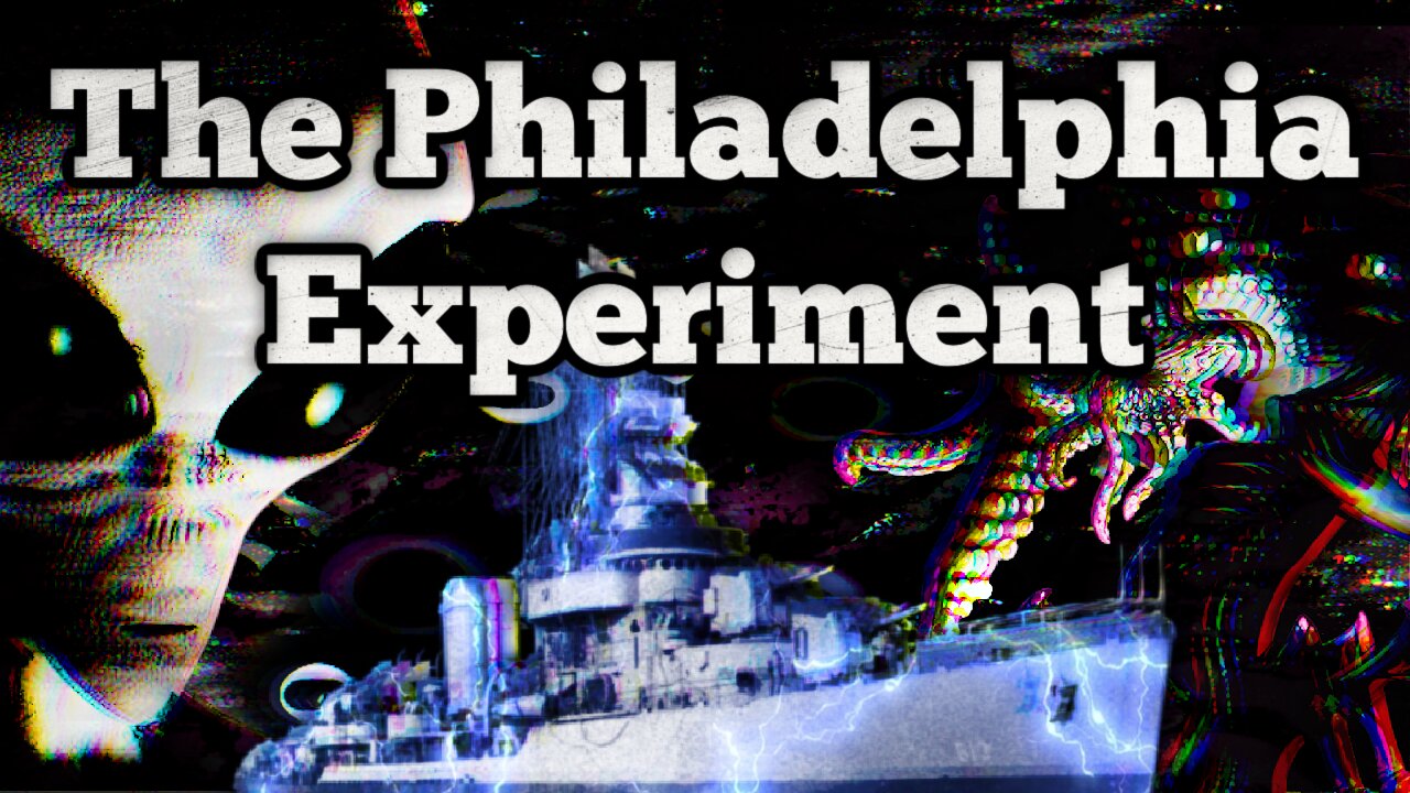 The Philadelphia Experiment