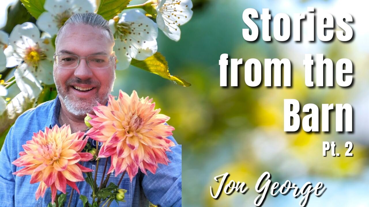 153: Pt. 2 Stories from the Barn | Jon George on Spirit-Centered Business™