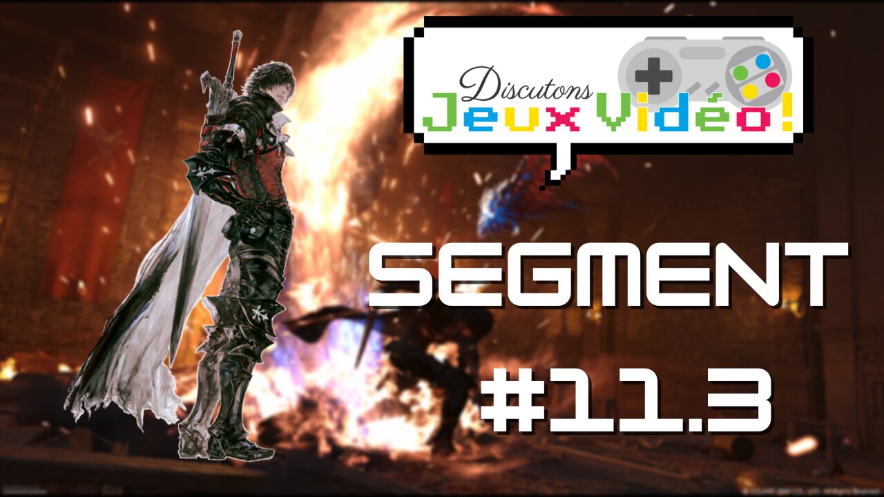 DJV #11 segment - Final Fantasy XVI à un mois de sa sortie - Aldanoka TV