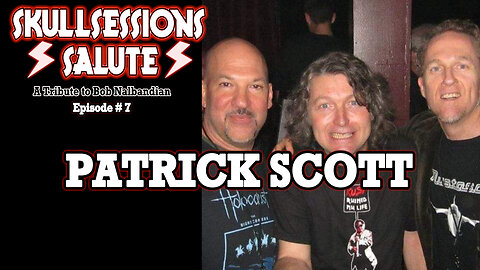 SKULLSESSIONS SALUTE w/Patrick Scott