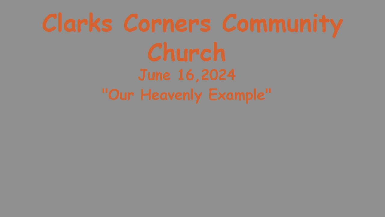 06/16/2024 Our Heavenly Example