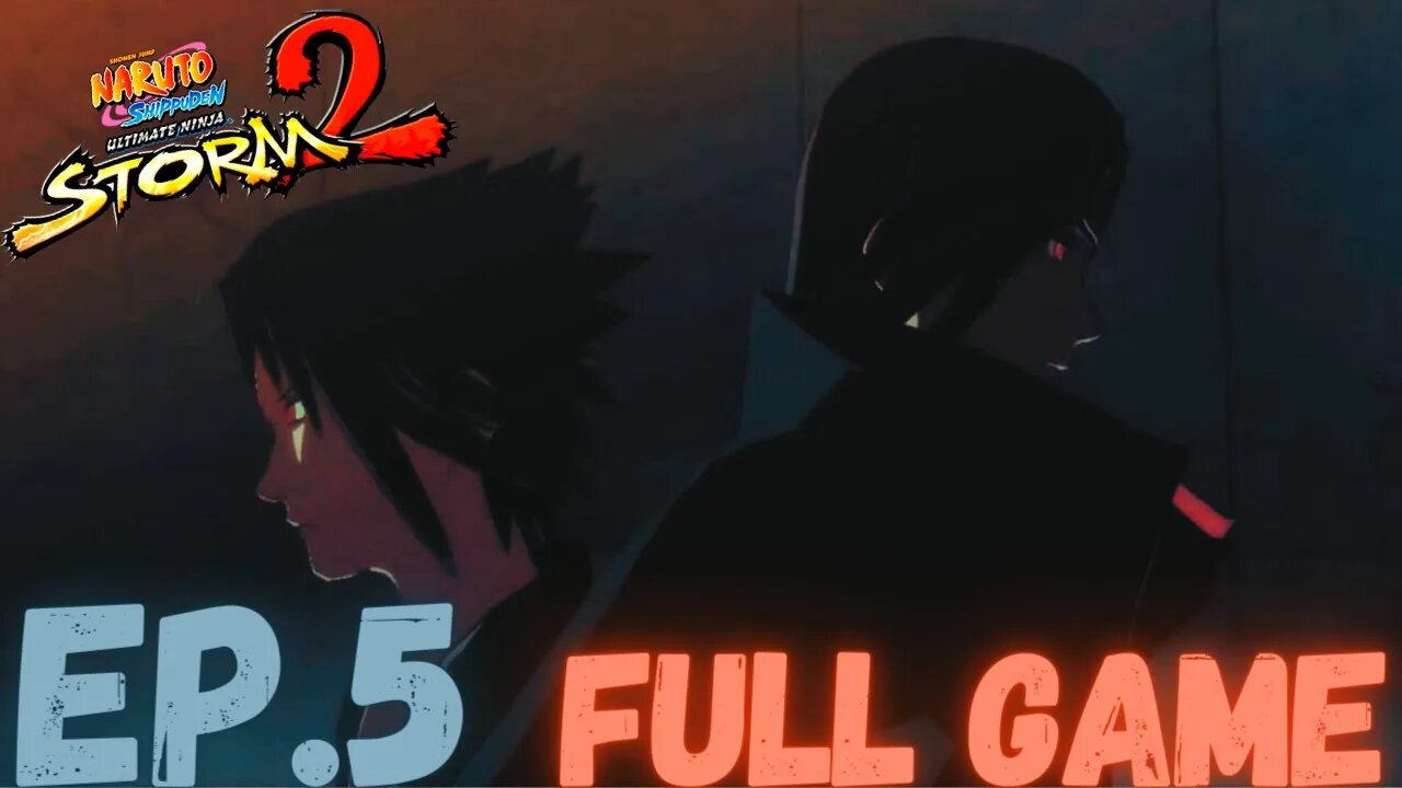 NARUTO SHIPPUDEN: ULTIMATE NINJA STORM 2 Gameplay Walkthrough EP.5 - Itachi FULL GAME