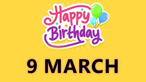 Happy Birthday to All who have Birthday on 09 March - Birthday Wish From Birthday Bash