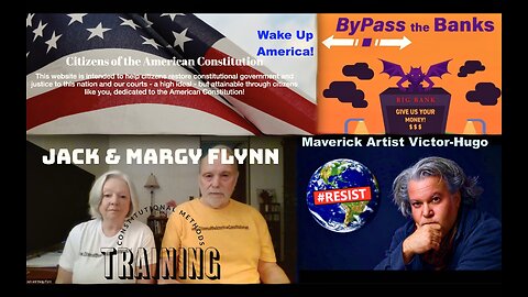 Citizens of the American Constitution ByPass The Banks Jack And Margy Flynn Victor Hugo Jim Fetzer