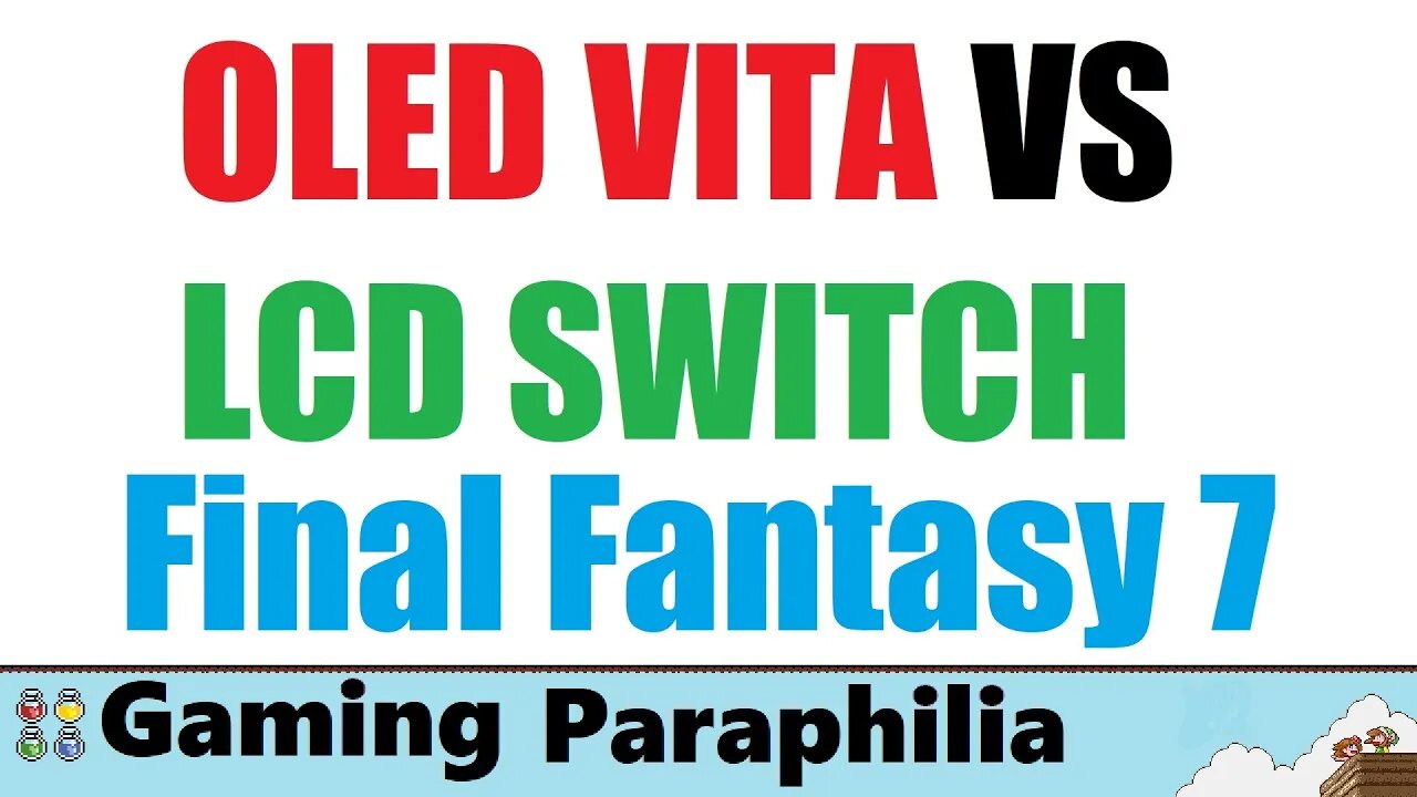 Comparing an OLED PS Vita to an OG Nintendo Switch - Final Fantasy 7