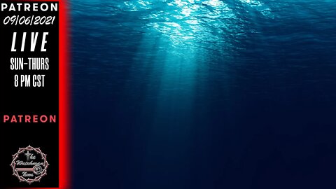 09/06/2021 The Watchman News - Now Is The Time To Surface And Catch A Breath - The Big Storm Is Here