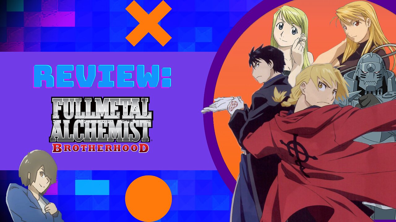 Review: Fullmetal Alchemist: Brotherhood