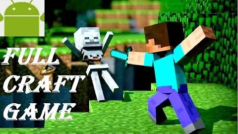 Full Craft Game - Minecraft - for Android