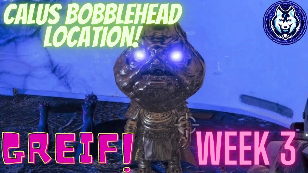 Calus BOBBLEHEAD LOCATION! Grief Mission. {WEEK 3} #destiny2 #season17