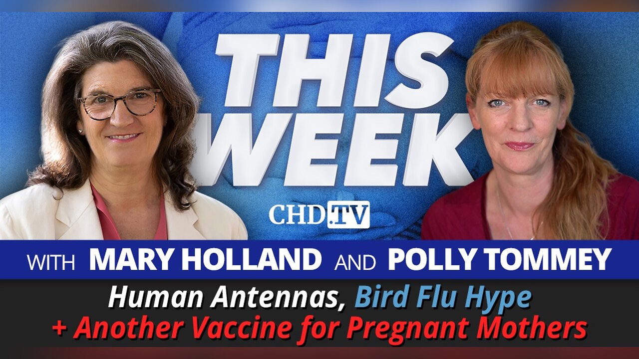 Human Antennas, Bird Flu Hype + Another Vaccine for Pregnant Women