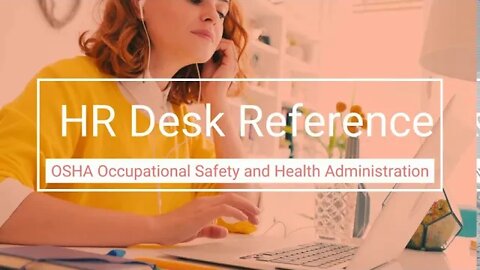 OSHA Occupational Safety Administration - Human Resource Reference