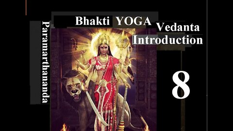 Tattvabodha 08, Bhakthi, the love path