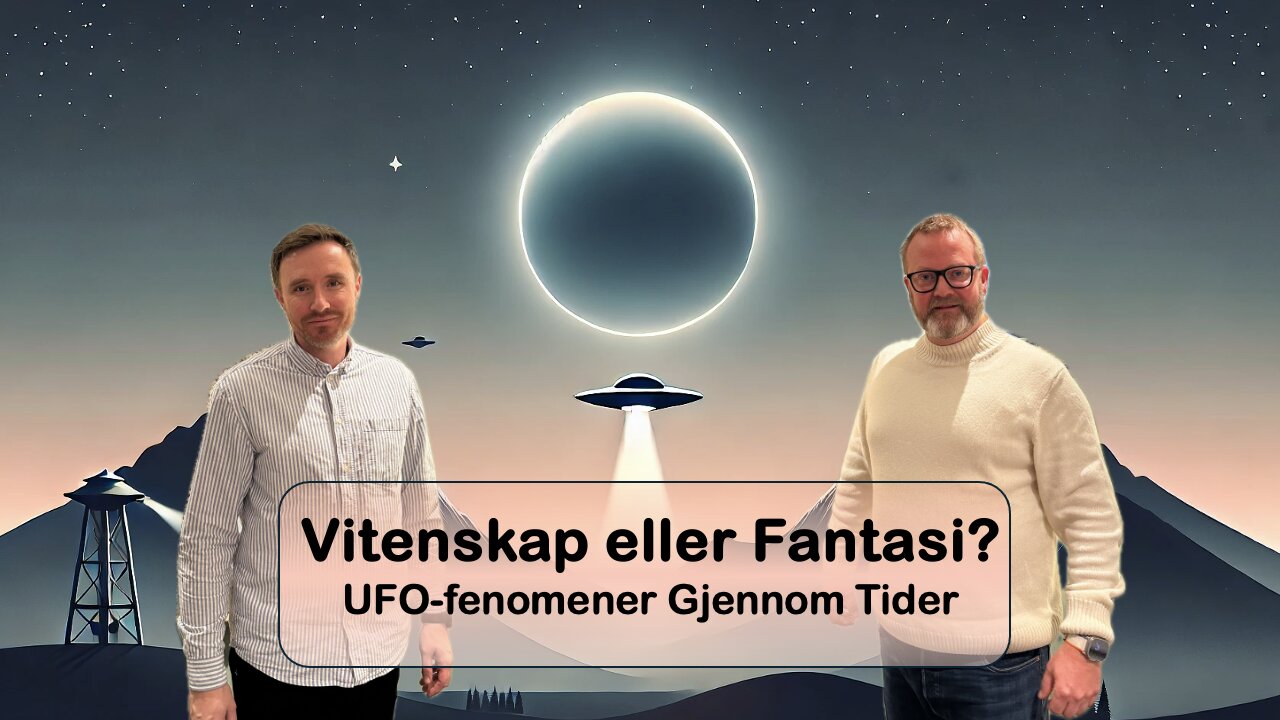 Vitenskap eller Fantasi? UFO-fenomenet Gjennom Tider med Stein Arne Johanssen