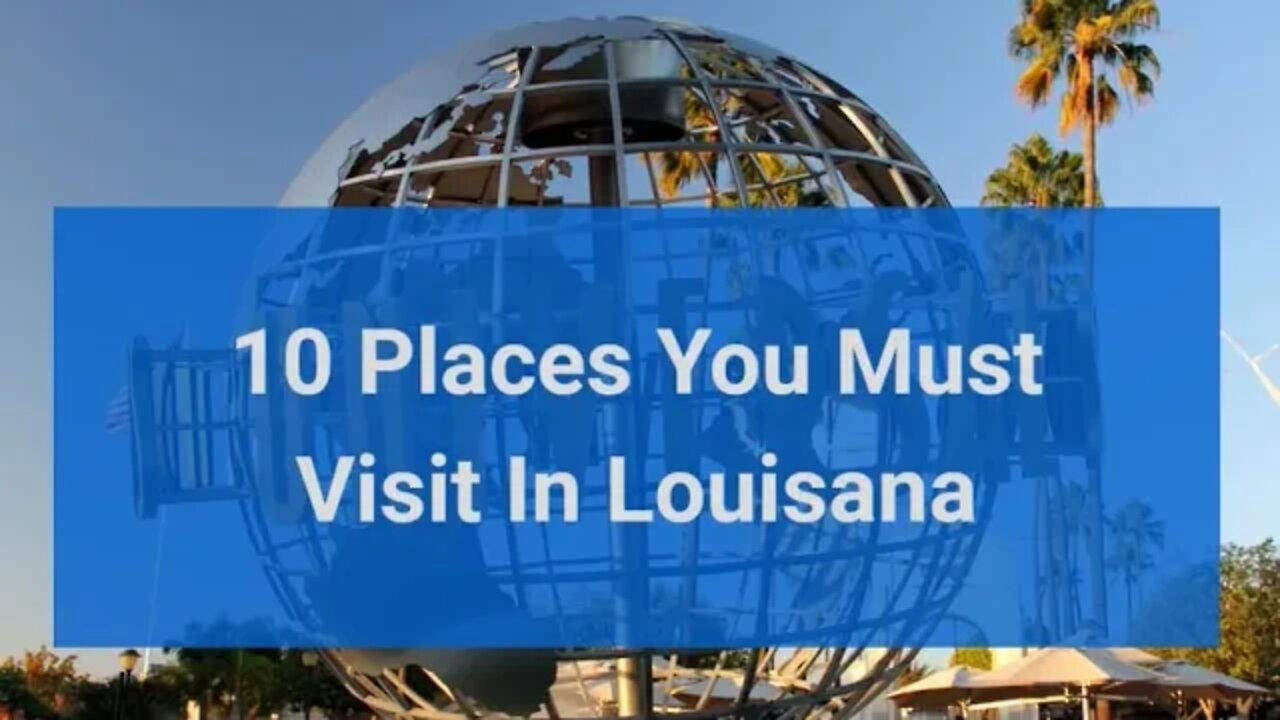 Lets Travel To Louisiana