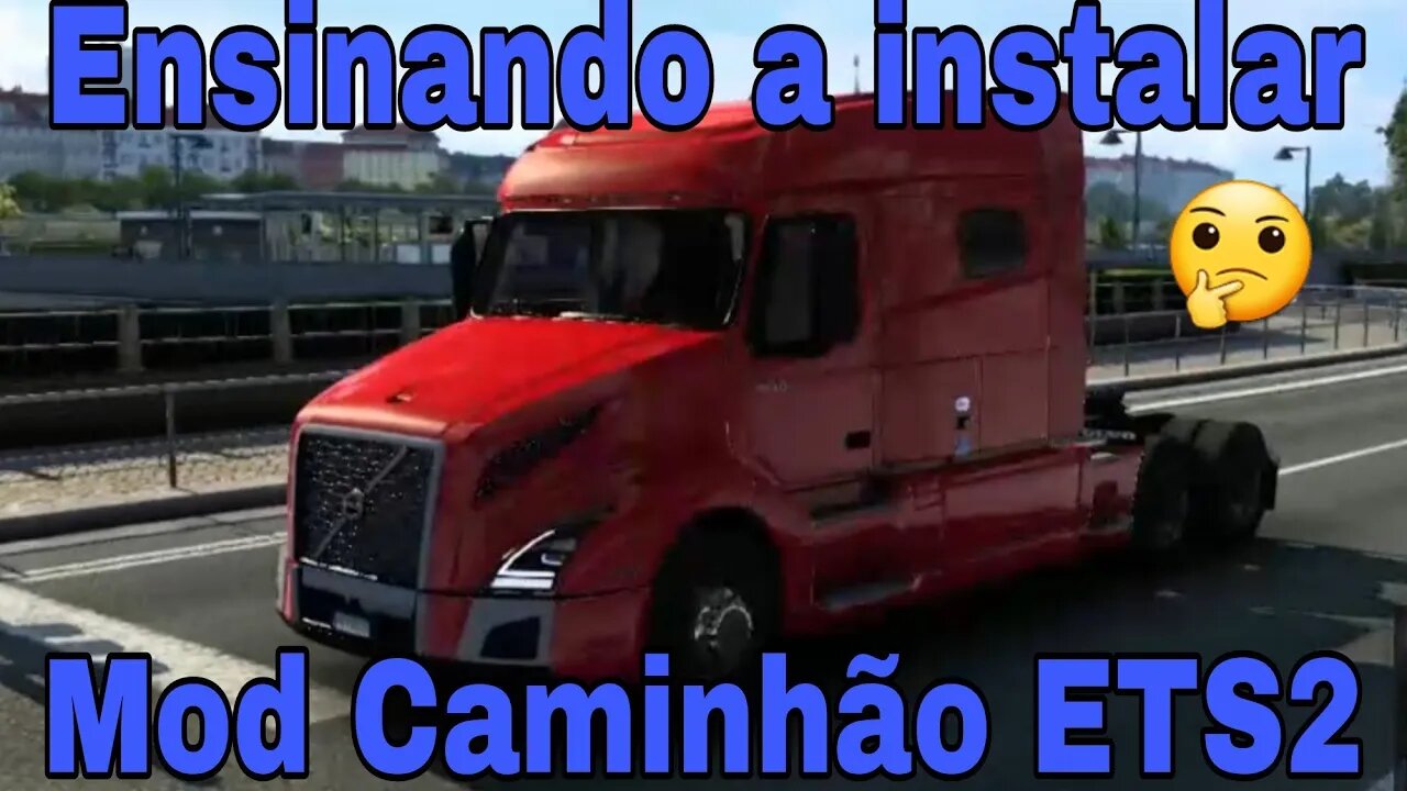 Tutorial de Mod Caminhão ETS2