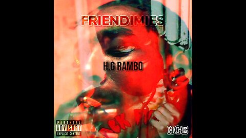 H.G Rambo ~ Friendimes ( Music Video ) ( No Copyright Rap )