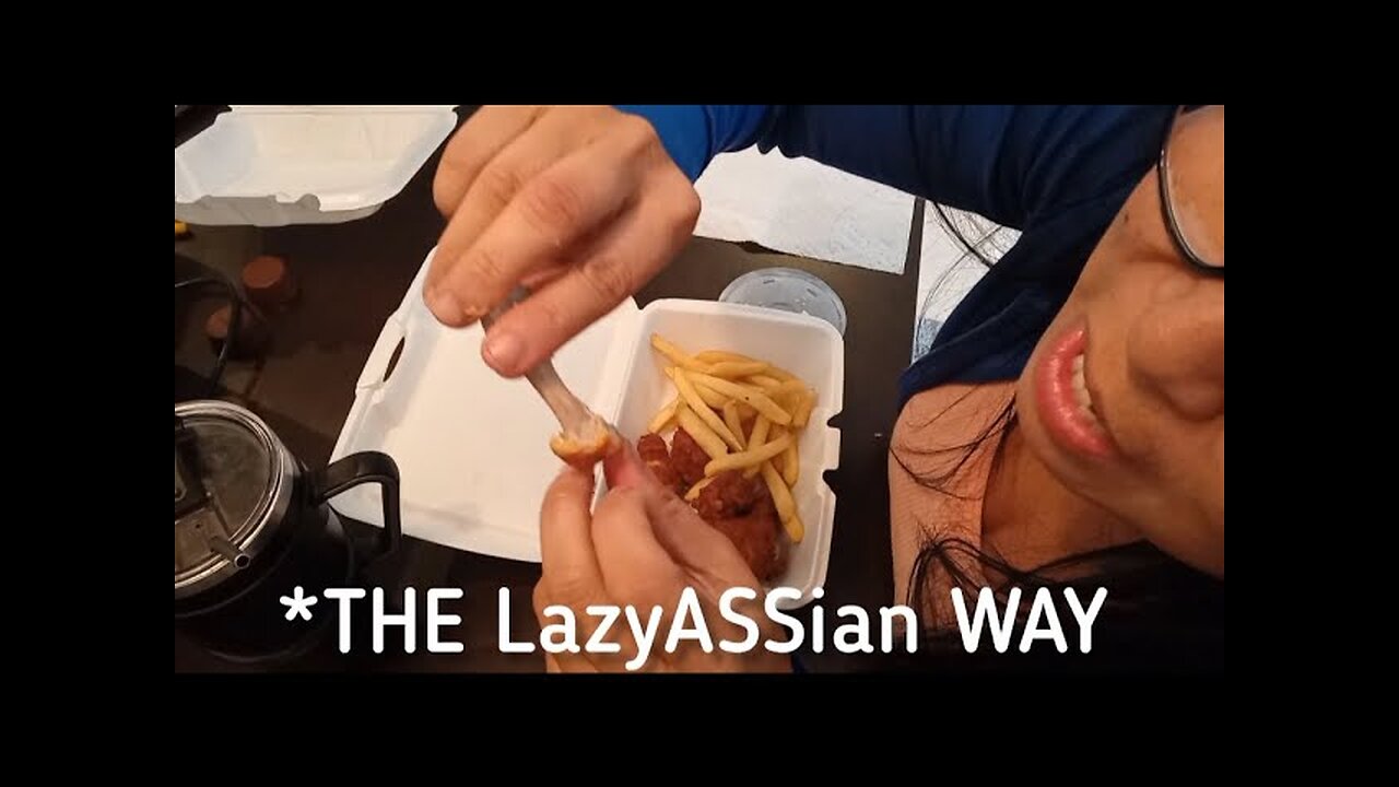 *BONUS FOOTAGE: EATING CHICKEN WINGS "THE LazyASSian WAY"