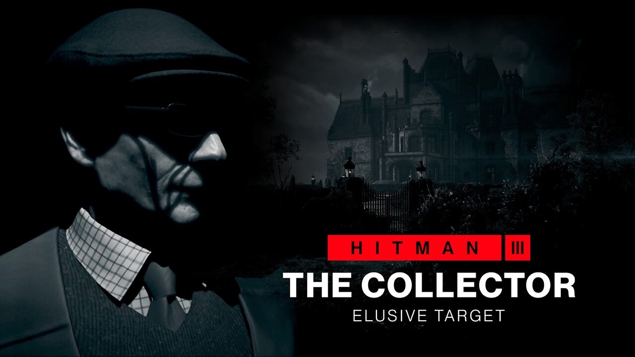 Hitman 3 - Elusive Target - The Collector - Kody Heynes - Gameplay - Walkthrough - Xbox one