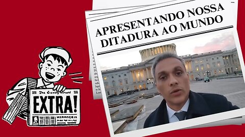 APRESENTANDO NOSSA DITADURA AO MUNDO