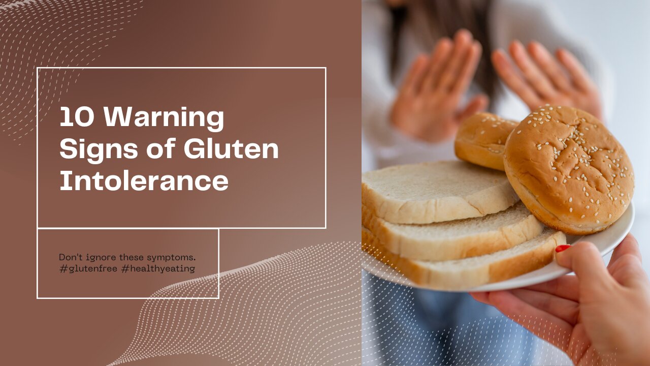 10 Warning Signs of Gluten Intolerance You Shouldn't Ignore | Discover How to Feel Better Today!