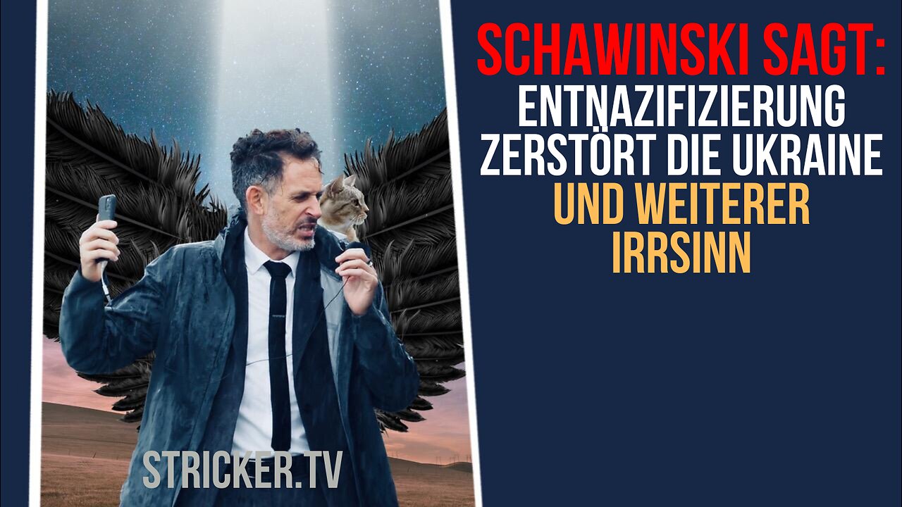 Schawinski: Entnazifizierung zerstört die Ukraine