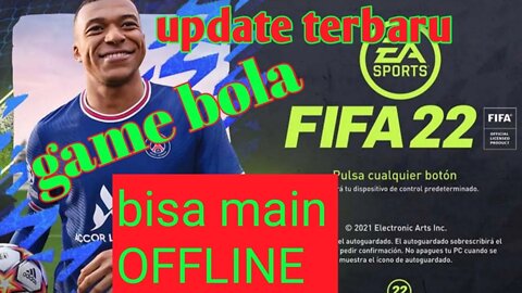 FIFA 22 game bola terbaru | Game bola offline favorit