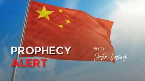 Prophetic Podcast #461 Prophetic Vision About China