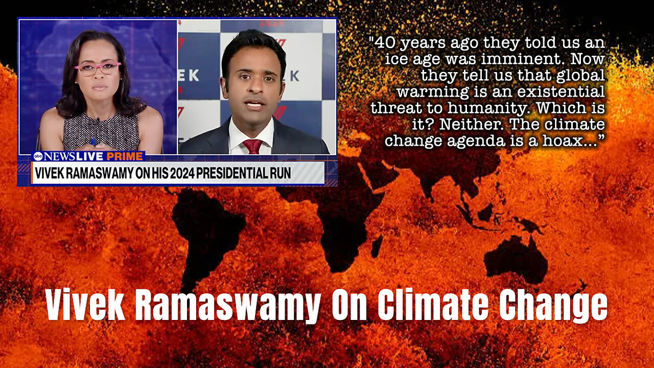 Vivek Ramaswamy: "The Climate Change Agenda Is A Hoax"