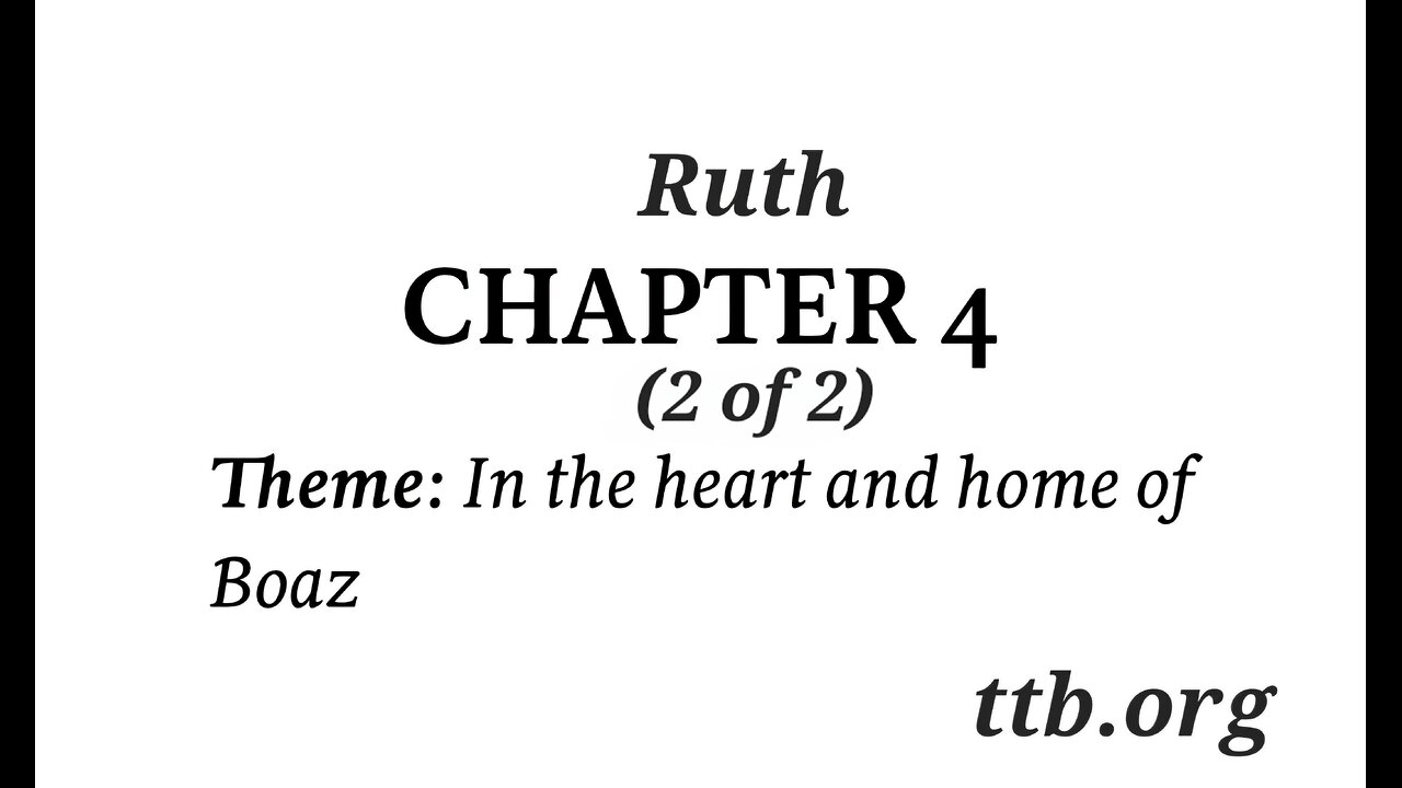 Ruth Chapter 4 (Bible Study) (2 of 2)