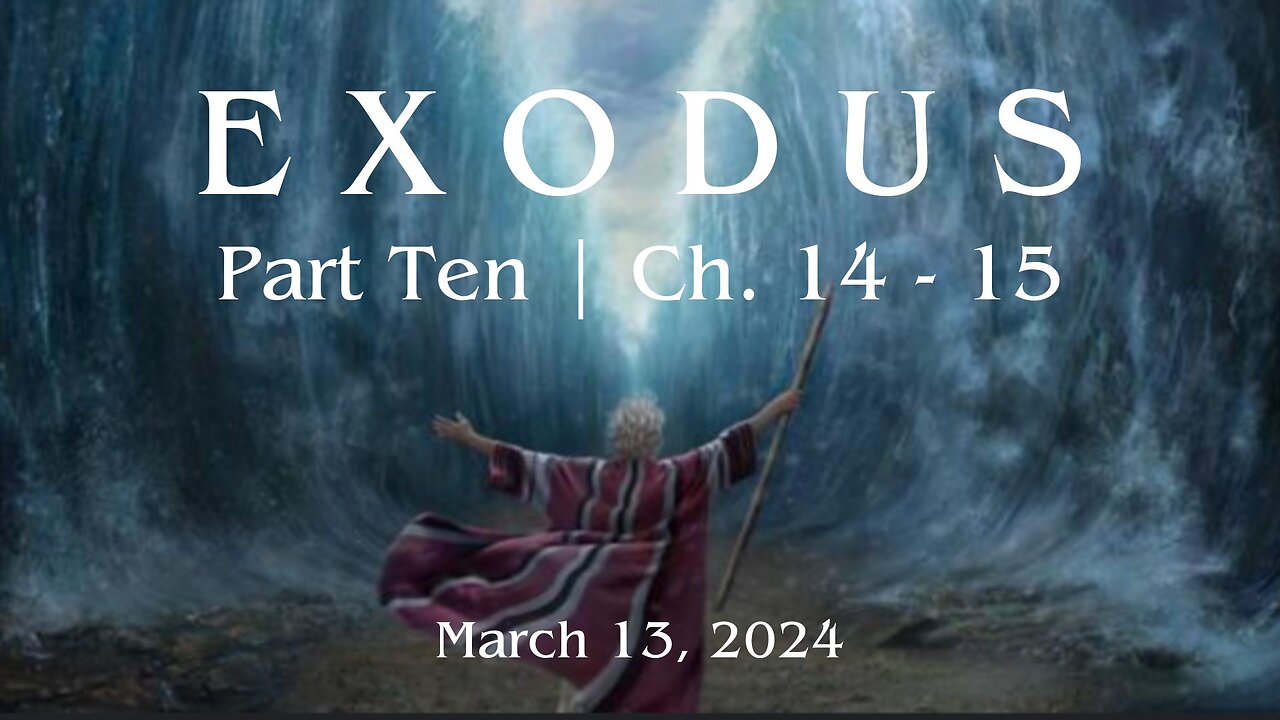 Exodus, Part 10