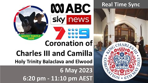 Real Time: 6 May 2023 Holy Trinity Balaclava and Elwood on Coronation of Charles III and Camilla