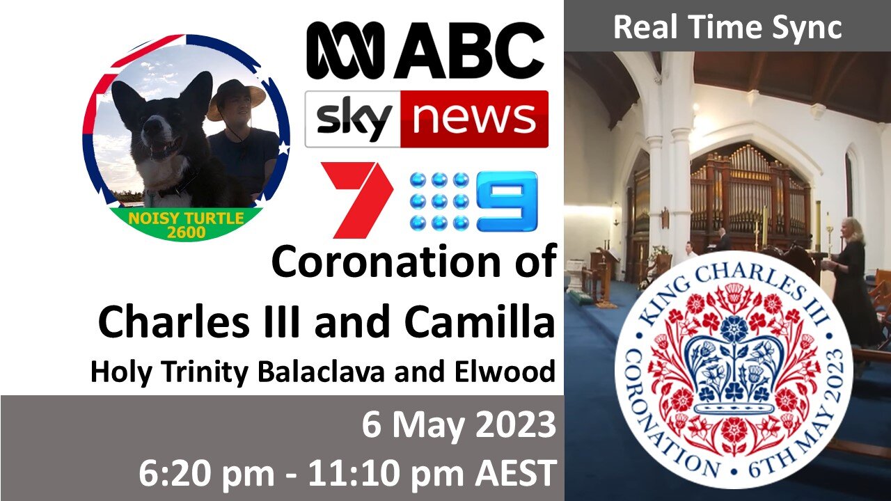 Real Time: 6 May 2023 Holy Trinity Balaclava and Elwood on Coronation of Charles III and Camilla