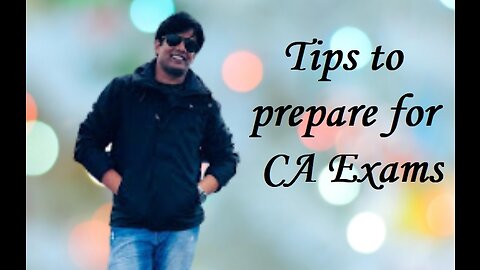 Tips to prepare for CA Exams | ICAI | Clear CA exams - Approach