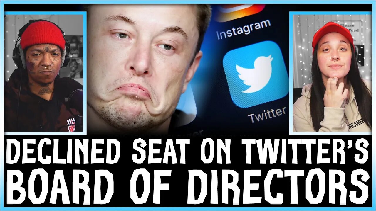 Here's why Elon Musk CHANGED HIS MIND and chose NOT to join Twitter's BOARD OF DIRECTORS...