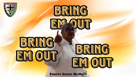 Bring em Out, Bring em Out, Bring em Out | Mt. Pleasant AME Church