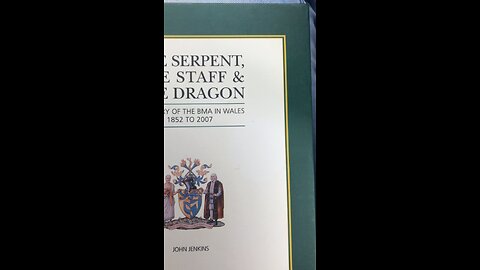 BMA Cymru Wales: The Serpent, The Staff and The Dragon book