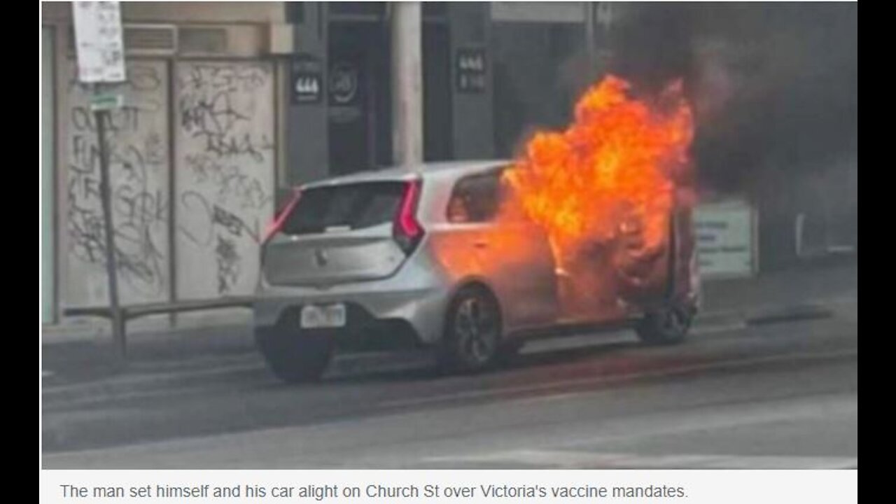 MAN SETS HIMSELF ON FIRE YELLING "NO VAX ID" IN MELBOURNE